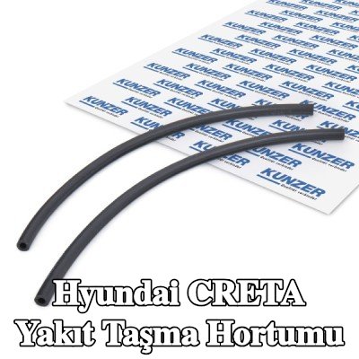 KUNZER Yakıt taşma hortumu — Hyundai Creta