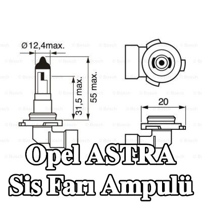BOSCH Sis farı ampulü — Opel Astra