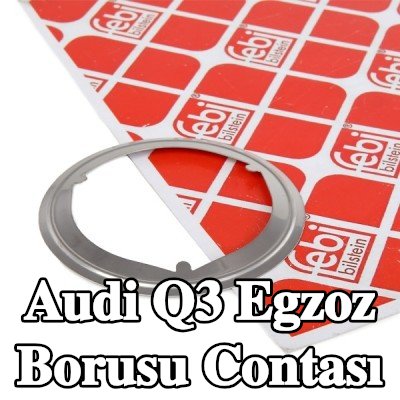 FEBI BILSTEIN Egzoz borusu contası — 2012 Audi Q3