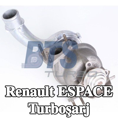 BTS TURBO Turboşarj ORİJİNAL — 2001 Renault Espace