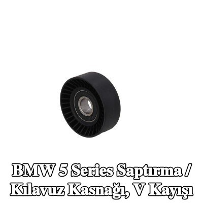 KAMOKA Saptırma / Kılavuz Kasnağı, V kayışı — 2004 BMW 5 Series