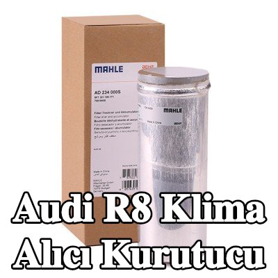 MAHLE Klima alıcı kurutucu — 2012 Audi R8