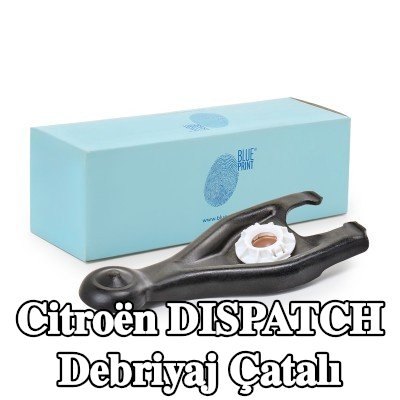 BLUE PRINT Debriyaj çatalı — Citroën Dispatch
