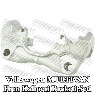 FEBEST Fren Kaliperi Braketi Seti — Volkswagen Multivan