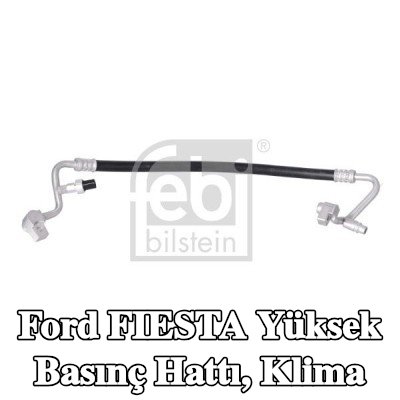 FEBI BILSTEIN Yüksek Basınç Hattı, conta halkalı klima, sensörlü — Ford Fiesta