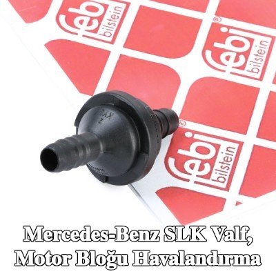 FEBI BILSTEIN Valf, motor bloğu havalandırma — Mercedes-Benz Slk