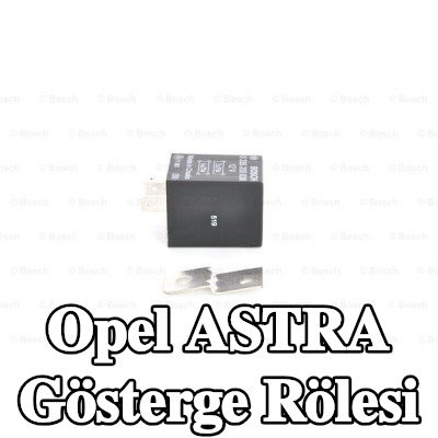 BOSCH Gösterge rölesi — 1997 Opel Astra