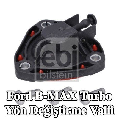 FEBI BILSTEIN Turbo yön değiştirme valfi — Ford B-max