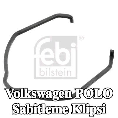 FEBI BILSTEIN Sabitleme Klipsi — Volkswagen Polo