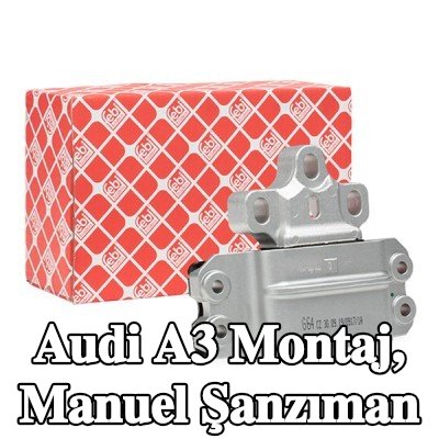 FEBI BILSTEIN Montaj, manuel şanzıman Sol — 2011 Audi A3