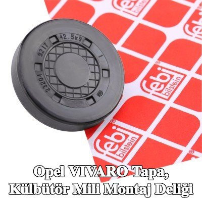 FEBI BILSTEIN Tapa, külbütör mili montaj deliği — Opel Vivaro