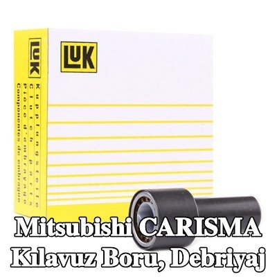 LuK Kılavuz Boru, debriyaj — Mitsubishi Carisma