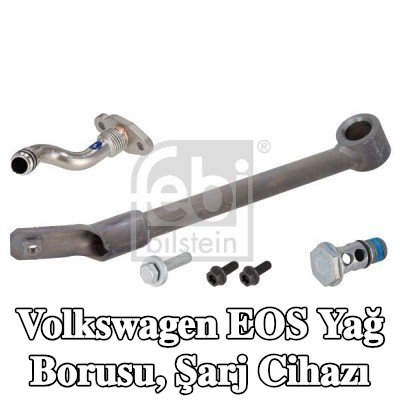 FEBI BILSTEIN Yağ Borusu, şarj cihazı — 2006 Volkswagen Eos