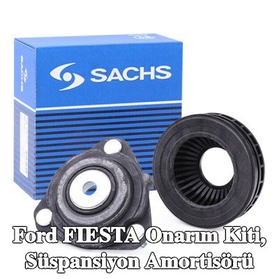 SACHS Onarım kiti, süspansiyon dikmesi Ön Aks Sol, Ön Aks Sağ — 2002 Ford Fiesta