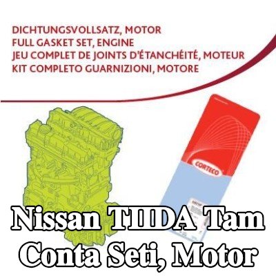 CORTECO Tam Conta Seti, krank mili contalı motor, silindir kafası contası ile, valf gövdesi contalı — Nissan Tiida