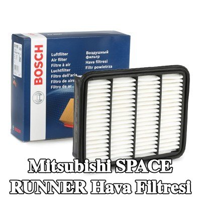 BOSCH Hava filtresi — Mitsubishi Space Runner