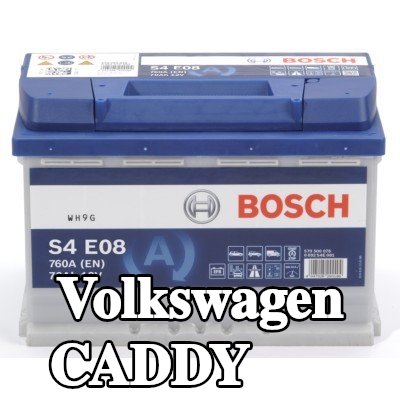 BOSCH بطارية S4, E08 — Volkswagen Caddy