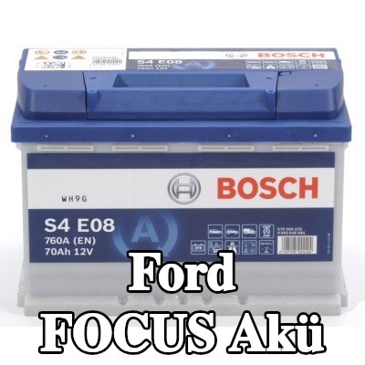 BOSCH Akü S4, E08 — Ford Focus