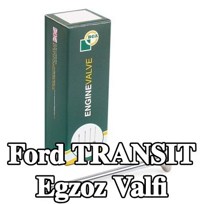 BGA Egzoz valfi — 2002 Ford Transit