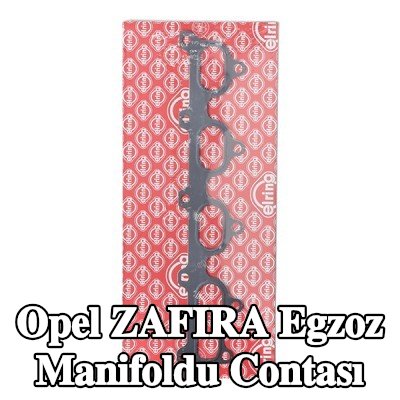 ELRING Egzoz manifoldu contası — 2002 Opel Zafira