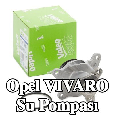 VALEO Kapaksız su pompası, conta/sızdırmazlık elemanları ile — 2016 Opel Vivaro