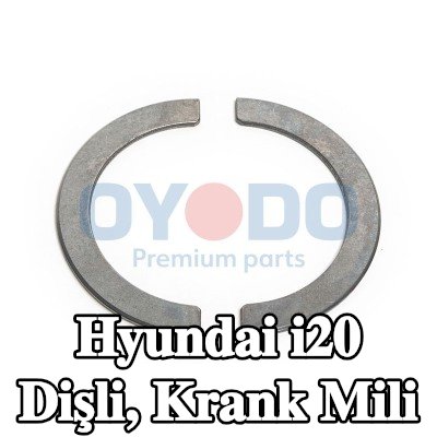 Oyodo Dişli, krank mili — Hyundai i20