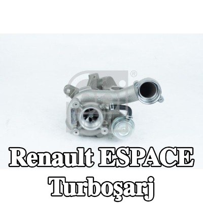 FEBI BILSTEIN Turboşarj — 2000 Renault Espace