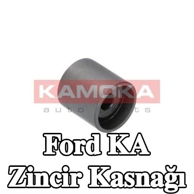 KAMOKA Zincir kasnağı — 2012 Ford Ka