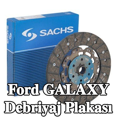 SACHS Debriyaj plakası — Ford Galaxy
