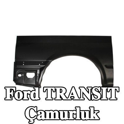 BLIC Çamurluk Sağ — 2002 Ford Transit