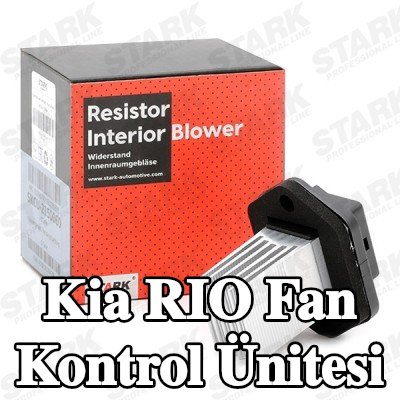 STARK Fan kontrol ünitesi — Kia Rio