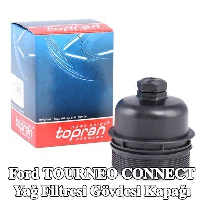 TOPRAN Contalı/sızdırmazlıklı yağ filtresi muhafazası kapağı — 2014 Ford Tourneo Connect