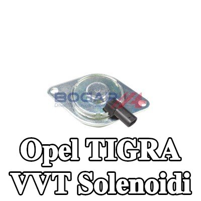 BOGAP VVT solenoidi — Opel Tigra