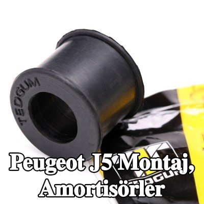 TEDGUM Montaj, amortisörler Ön Aks, Alt, Arka Aks, Üst — Peugeot J5
