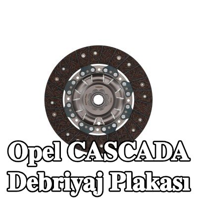 KAMOKA Debriyaj plakası — Opel Cascada
