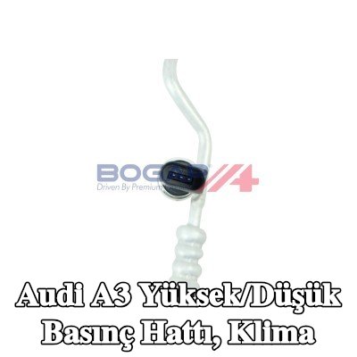 BOGAP Yüksek/Düşük Basınç Hattı, klima — Audi A3