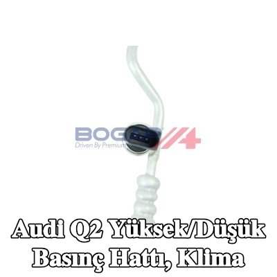BOGAP Yüksek/Düşük Basınç Hattı, klima — Audi Q2