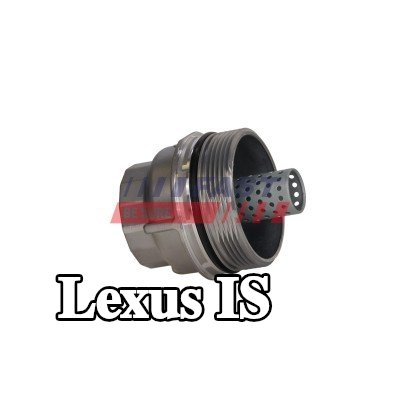 FAST غطاء مبيت فلتر الزيت — 2012 Lexus Is