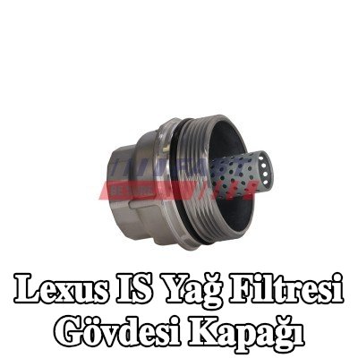 FAST Yağ filtresi gövdesi kapağı — 2012 Lexus Is