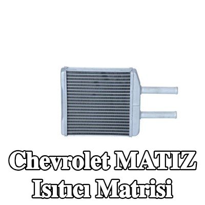 NRF Isıtıcı matrisi — Chevrolet Matiz