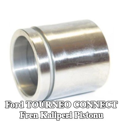 LTD Fren kaliperi pistonu — 2012 Ford Tourneo Connect