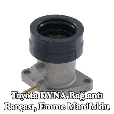 RMS Bağlantı parçası, emme manifoldu — Toyota Dyna