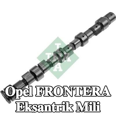 INA Eksantrik Mili — 1997 Opel Frontera