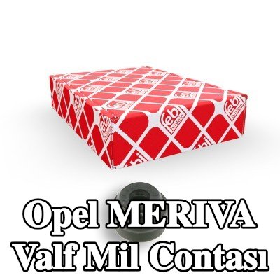 FEBI BILSTEIN Valf mil contası — Opel Meriva
