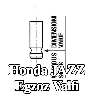 FRECCIA Egzoz valfi Nitrürlenmiş valf gövdesi — Honda Jazz