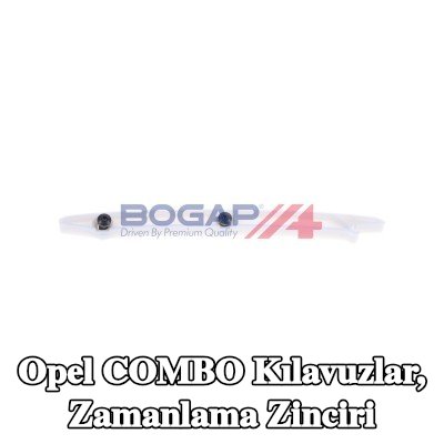 BOGAP Kılavuzlar, zamanlama zinciri — 2011 Opel Combo