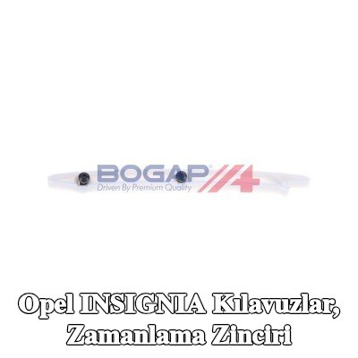 BOGAP Kılavuzlar, zamanlama zinciri — Opel Insignia