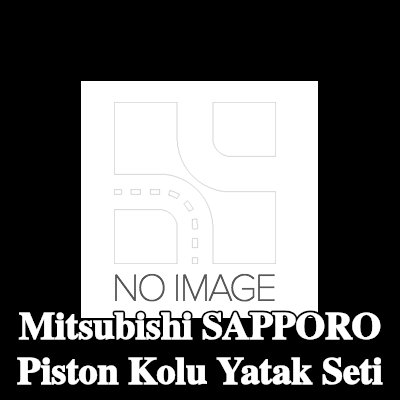 KOLBENSCHMIDT Piston Kolu Yatak Seti — Mitsubishi Sapporo