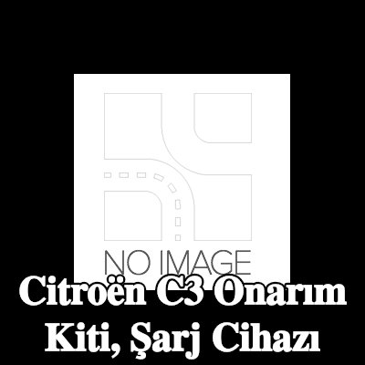BR Turbo Onarım Kiti, şarj cihazı — Citroën C3