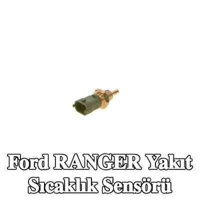 BOSCH Yakıt sıcaklık sensörü — Ford Ranger